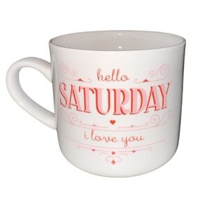 Opalhouse | “Hello Saturday, I Love You” | White & Pink Mug | 16oz
